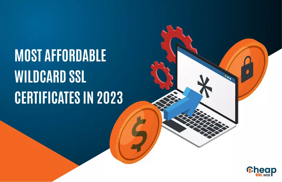 Affordable Wildcard SSL Certificate