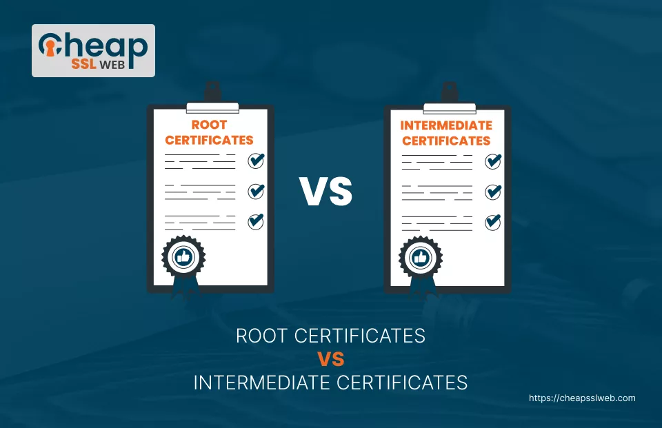 Root Vs Intermediate Certificate