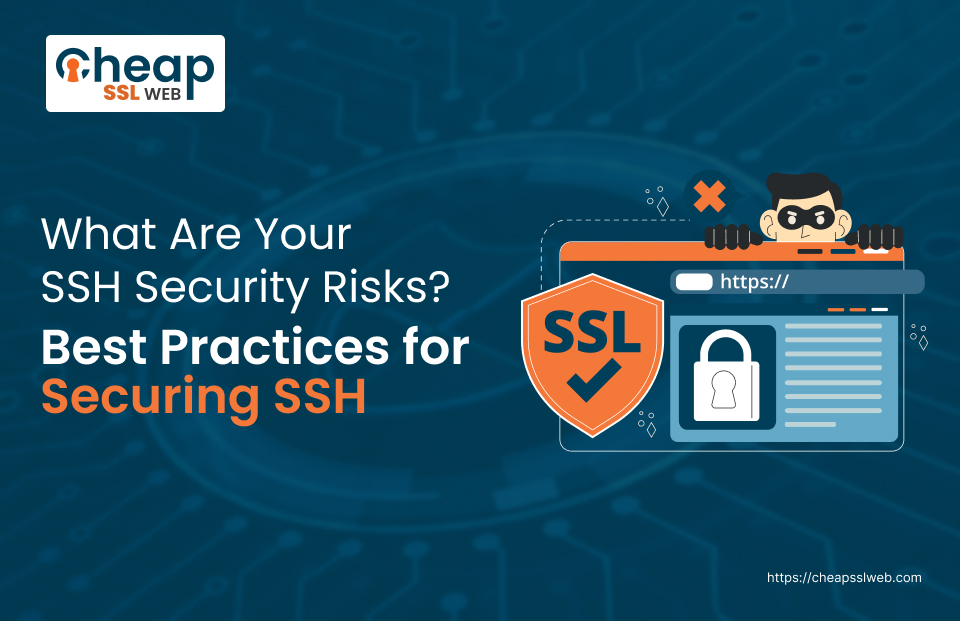 SSH Security Risks and Best Practices