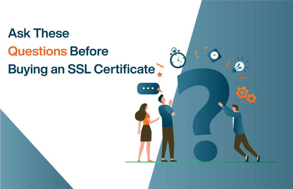 ask these questions before buying ssl