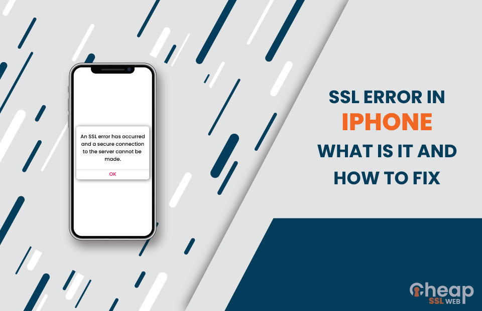 How To Fix SSL Errors On IPhones 