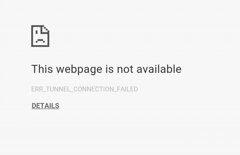 How to Fix ERR TUNNEL_CONNECTION_FAILED Error in Chrome?