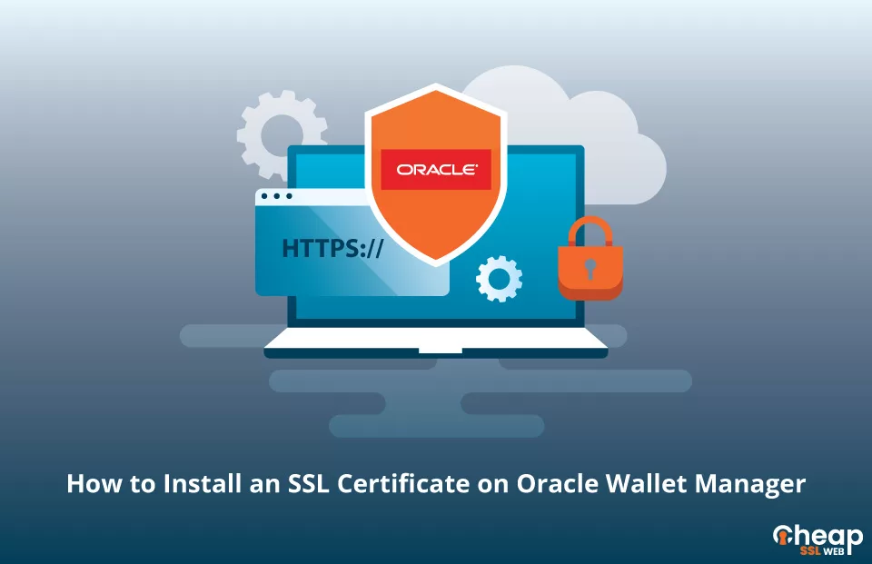 Install SSL Certificate on Oracle Wallet
