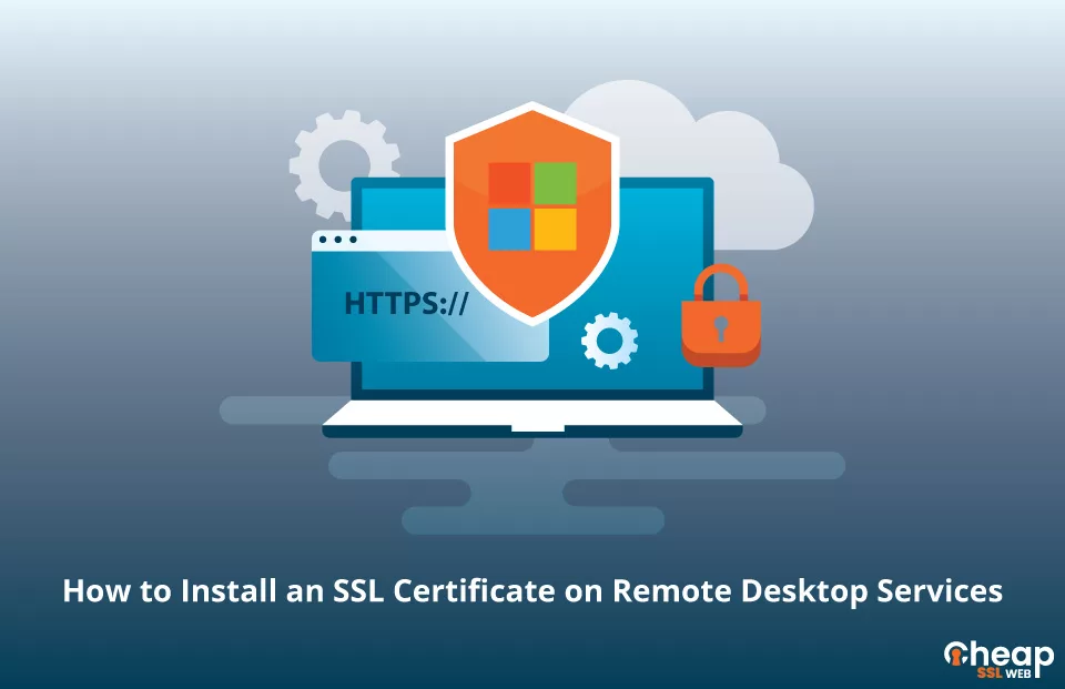 Install an SSL Certificate on Remote Desktop Services