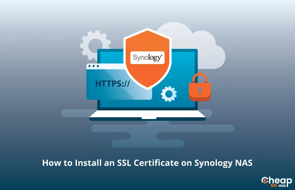 Install an SSL Certificate on Synology NAS