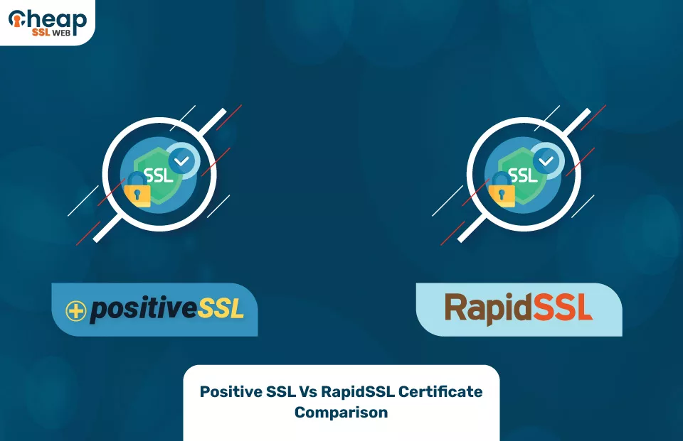 Comodo Positive SSL Vs RapidSSL