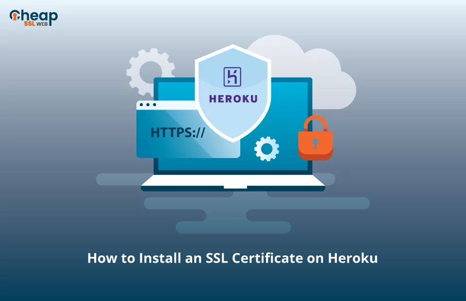 Installing an SSL certificate on Heroku SSL