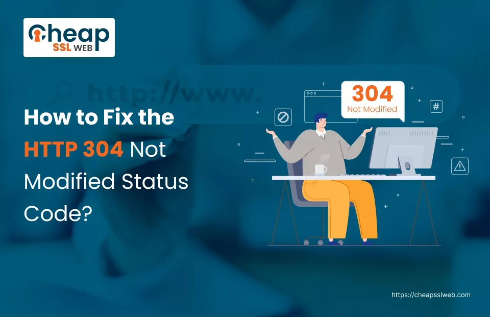 Fix HTTP 304 Not Modified Status Code